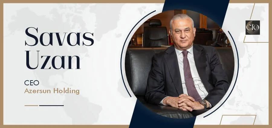 You are currently viewing Visionary Leadership Driving Sustainable Growth at Azersun Holding: Savas Uzan Gains Recognition in The CIO World as The Most Visionary Leader in Action for Sustainable Growth in Food Production